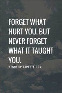 Never forget what it taught you quote